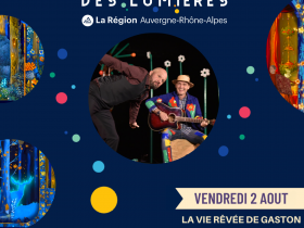 Festival Région des Lumières La vie rêvée de Gaston