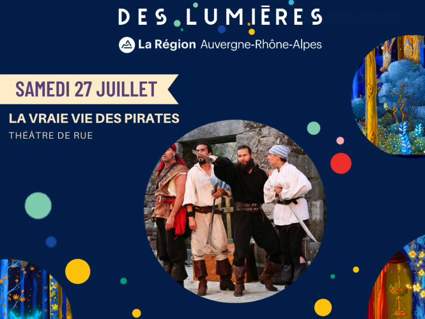 Festival Région des Lumières La vraie vie des pirates