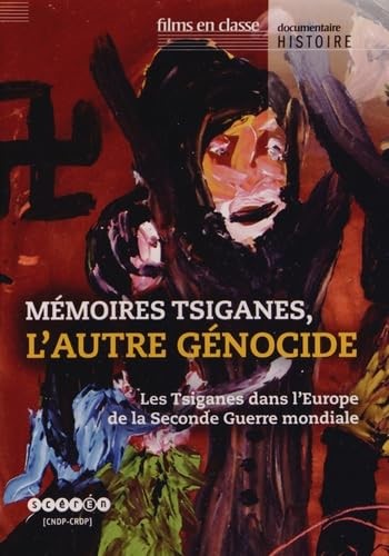 Mémoires tsiganes, l’autre génocide